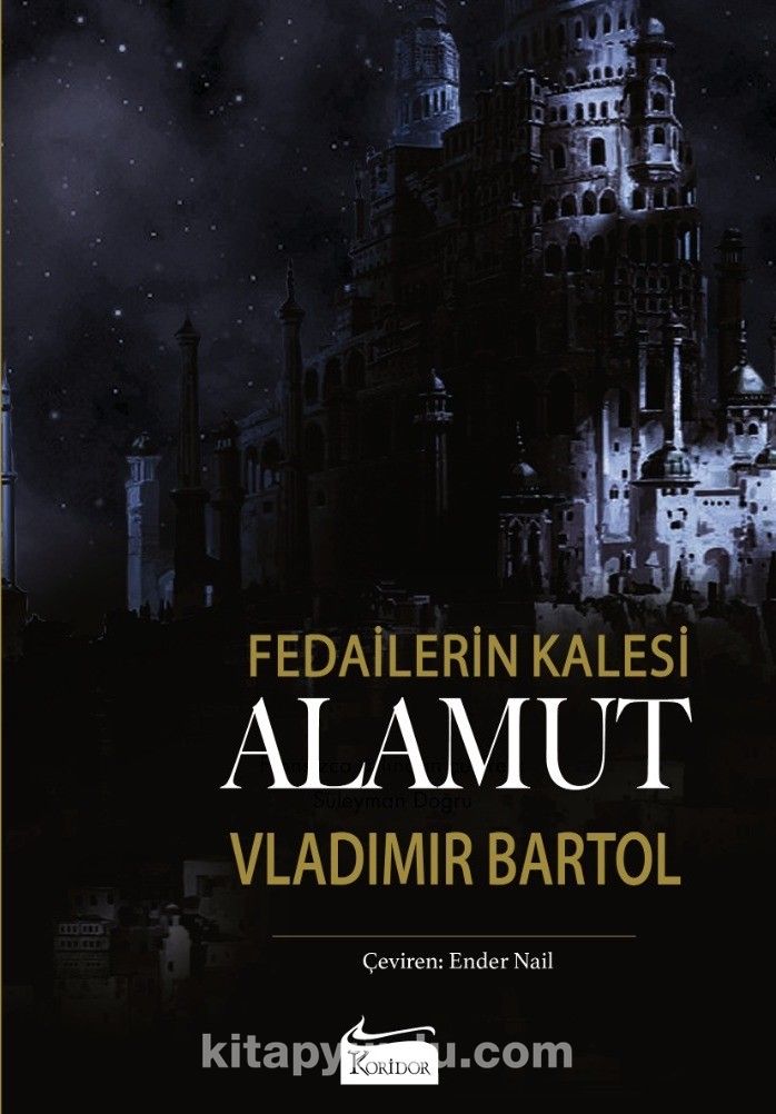 Fedailerin Kalesi Alamut (Bez Cilt)