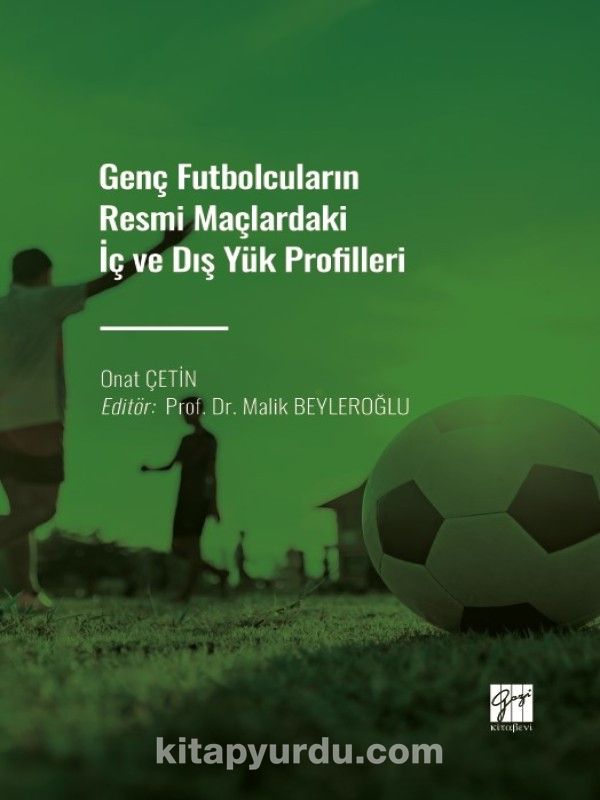 Genç Futbolcuların Resmi Maçlardaki İç ve Dış Yük Profilleri