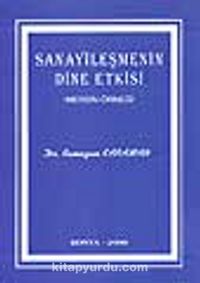 Sanayileşmenin Dine Etkisi