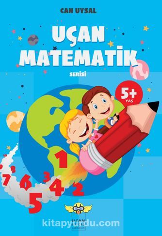 Uçan Matematik Serisi 5+ Yaş