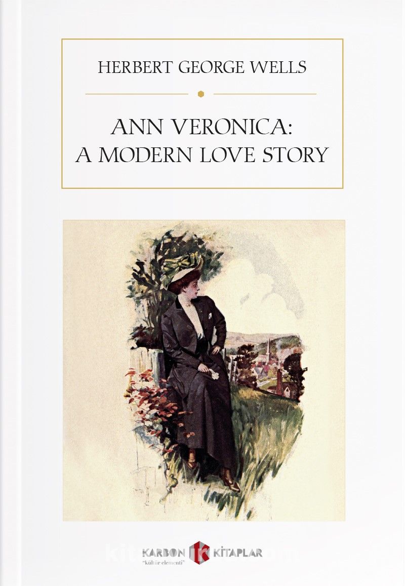 Ann Veronica: A Modern Love Story