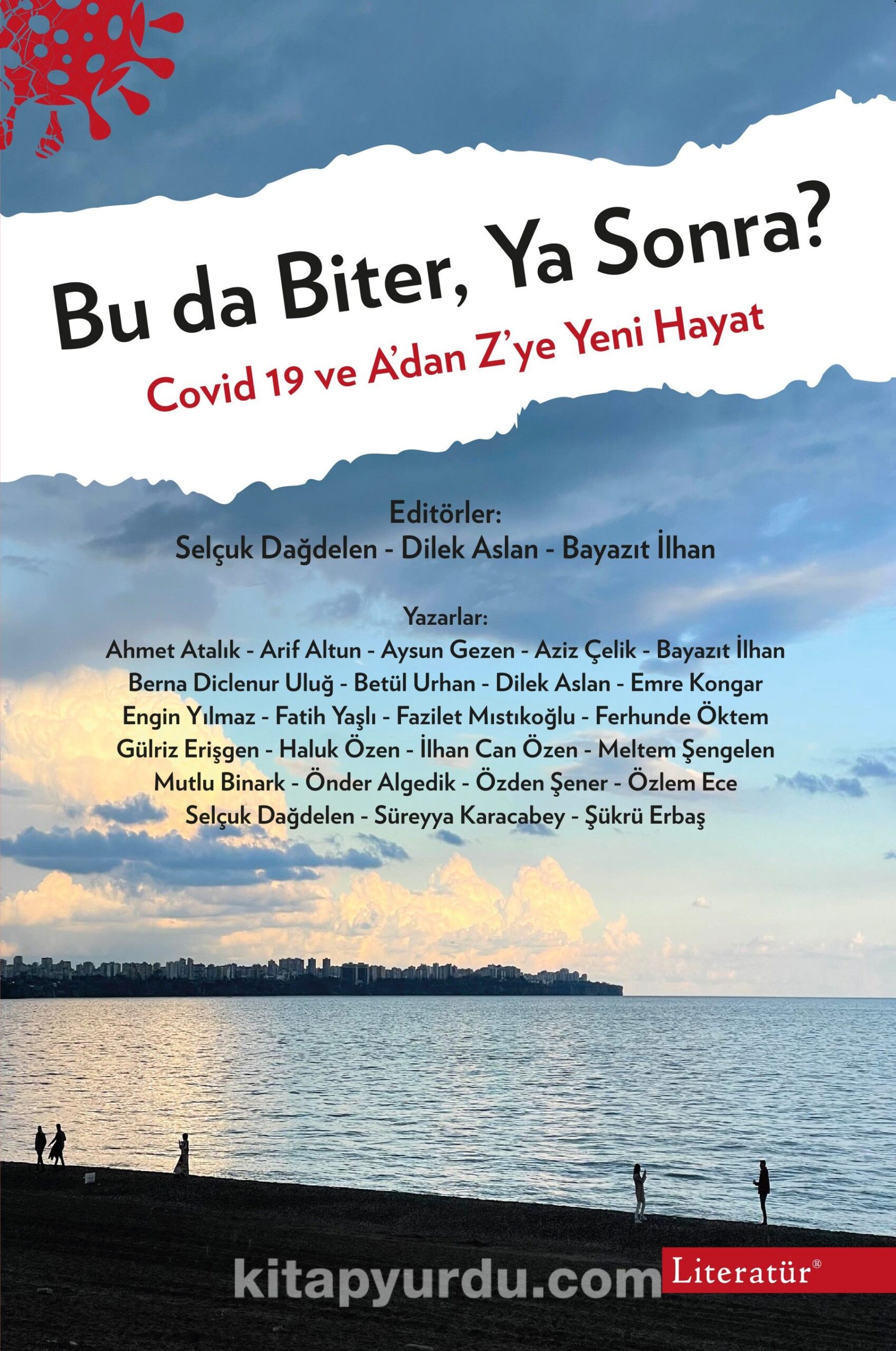 Bu da Biter, Ya Sonra? & Covid 19 ve A’dan Z’ye Yeni Hayat