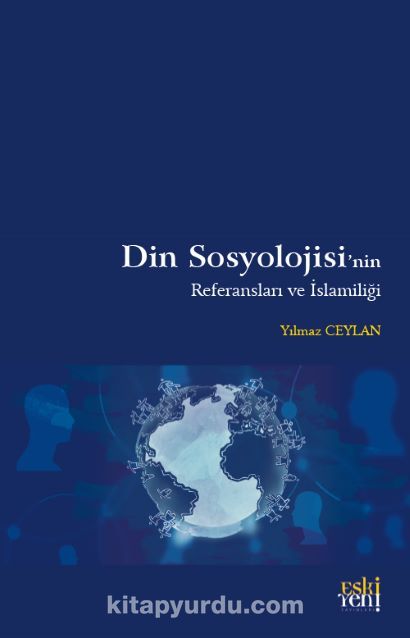 Din Sosyolojisi’nin Referansları ve İslamiliği