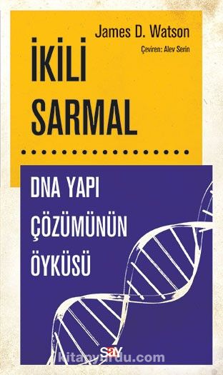 İkili Sarmal & DNA Yapı Çözümünün Öyküsü