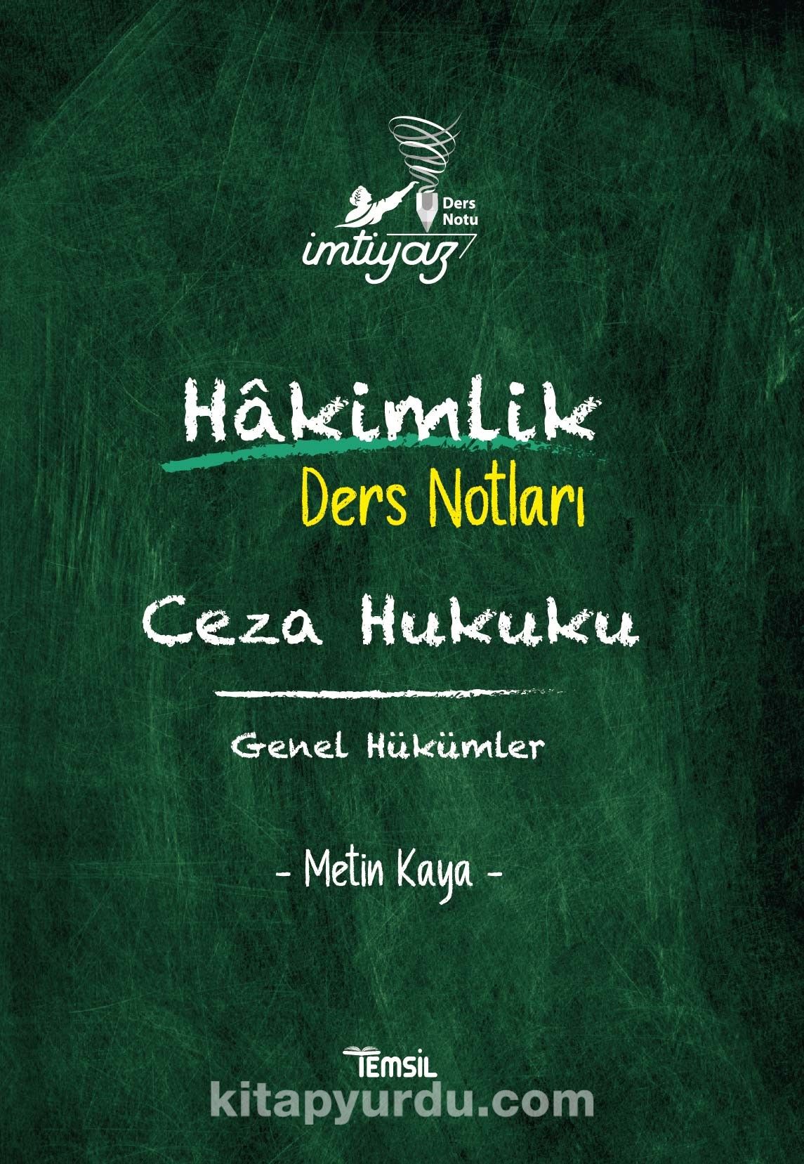 İmtiyaz Ceza Hukuku Genel Hükümler  Hakimlik Ders Notları