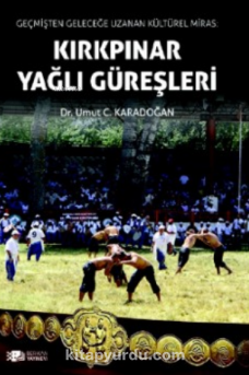 Kırkpınar Yağlı Güreşler