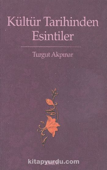 Kültür Tarihinden Esintiler