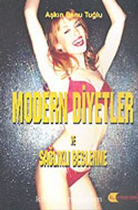 Modern Diyetler ve Sağlıklı Beslenme