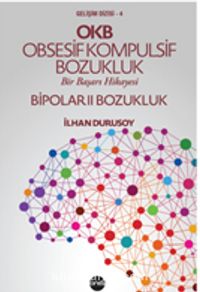 OKB Obsesif Kompulsif Bozukluk & Bipolar II Bozukluk