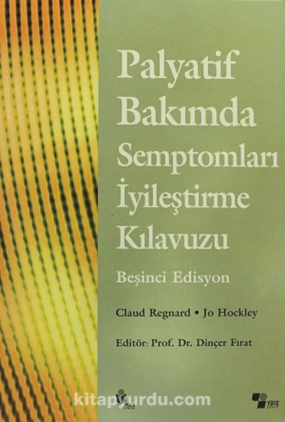 Palyatif Bakımda Semptomları İyileştirme Kılavuzu