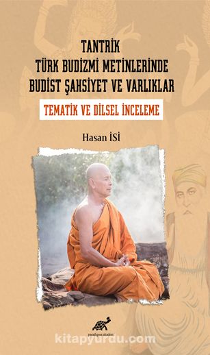 Tantrik Türk Budizmi Metinlerinde Budist Şahsiyet ve Varlıklar & Tematik ve Dilsel İnceleme