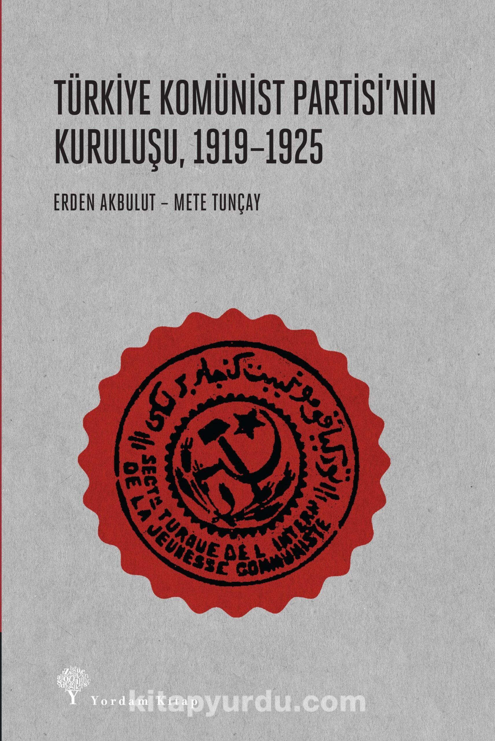 Türkiye Komünist Partisi’nin Kuruluşu (1919-1925)