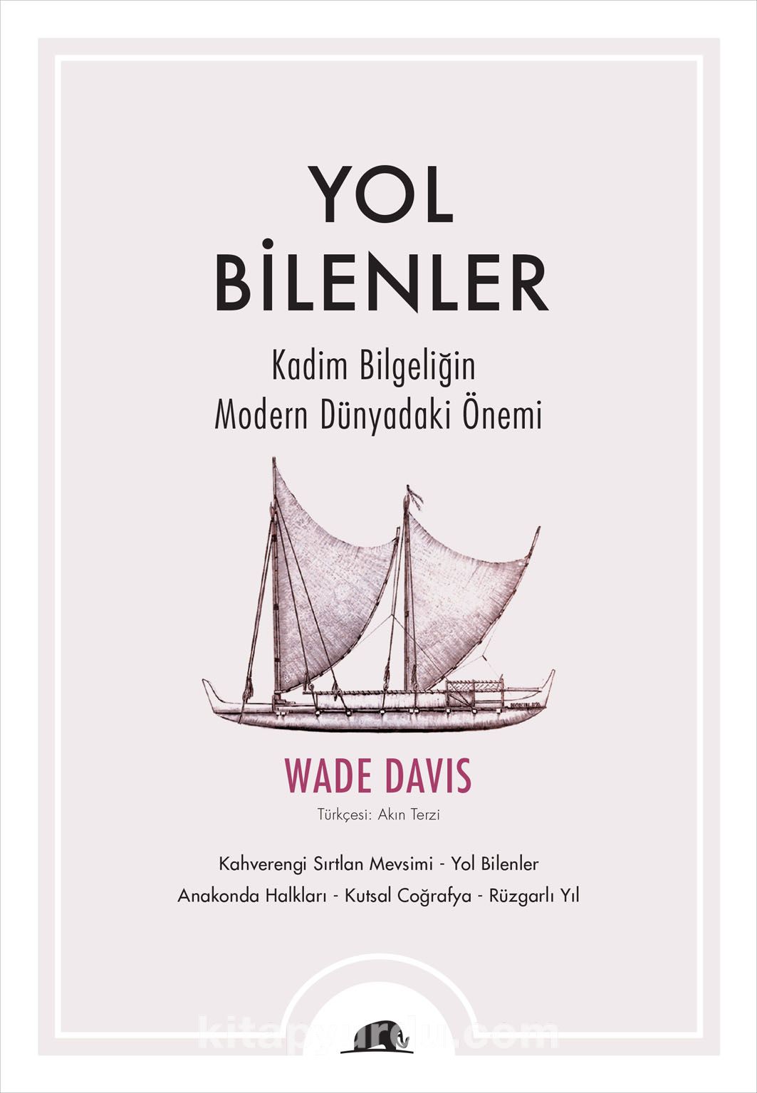 Yol Bilenler & Kadim Bilgeliğin Modern Dünyadaki Önemi