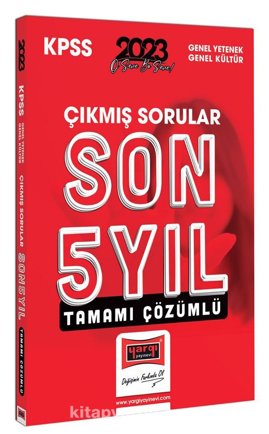 2023 KPSS Genel Yetenek Genel Kültür Tamamı Çözümlü Son 5 Yıl Çıkmış Sınav Soruları