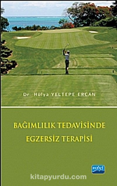 Bağımlılık Tedavisinde Egzersiz Terapisi