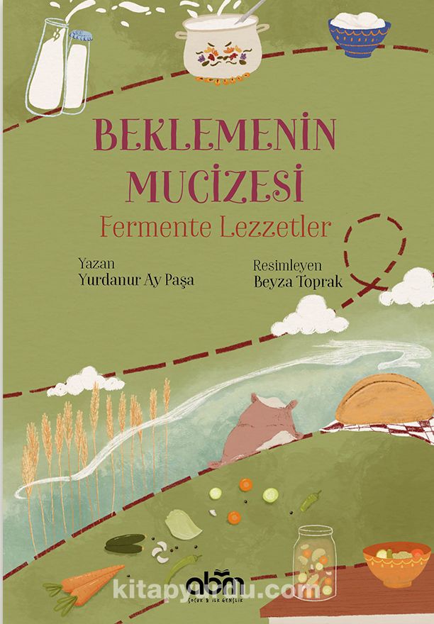 Beklemenin Mucizesi & Fermente Lezzetler