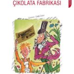 Charlie'nin Çikolata Fabrikası (Ciltsiz)