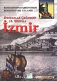 Destanlar Çağından 19. Yüzyıla İzmir