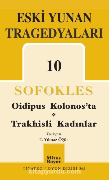 Eski Yunan Tragedyaları 10 / Oidipus Kolonos'ta-Trakhisli Kadınlar