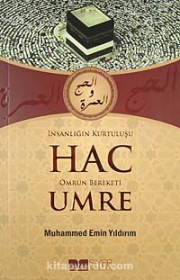 İnsanlığın Kurtuluşu Hac Ömrün Bereketi Umre