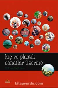 Kiç ve Plastik Sanatlar Üzerine