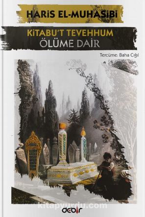 Kitabu't Tevehhum & Ölüme Dair