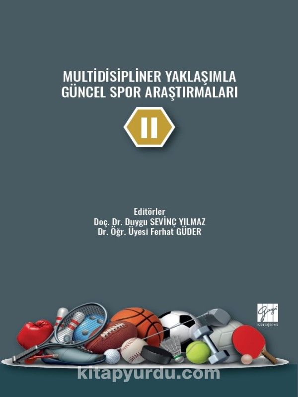 Multidisipliner Yaklaşımla Güncel Spor Araştırmaları II