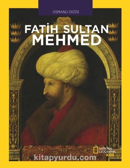 National Geographic Kids - Fatih Sultan Mehmed