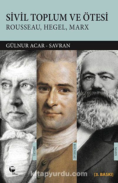 Sivil Toplum ve Ötesi & Rousseau-Hegel-Marx