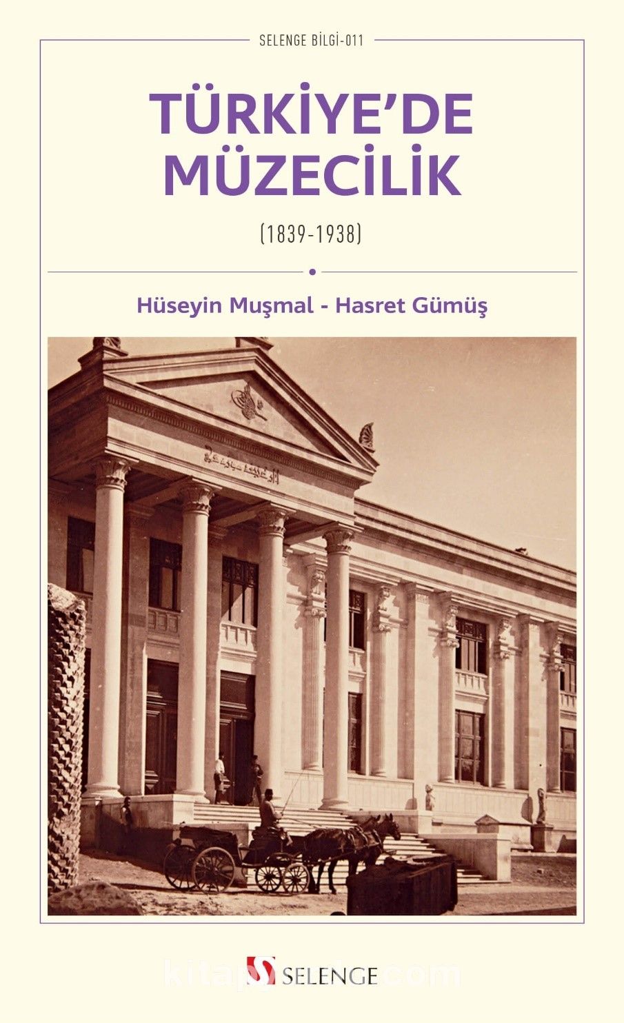 Türkiye’de Müzecilik (1839-1938)