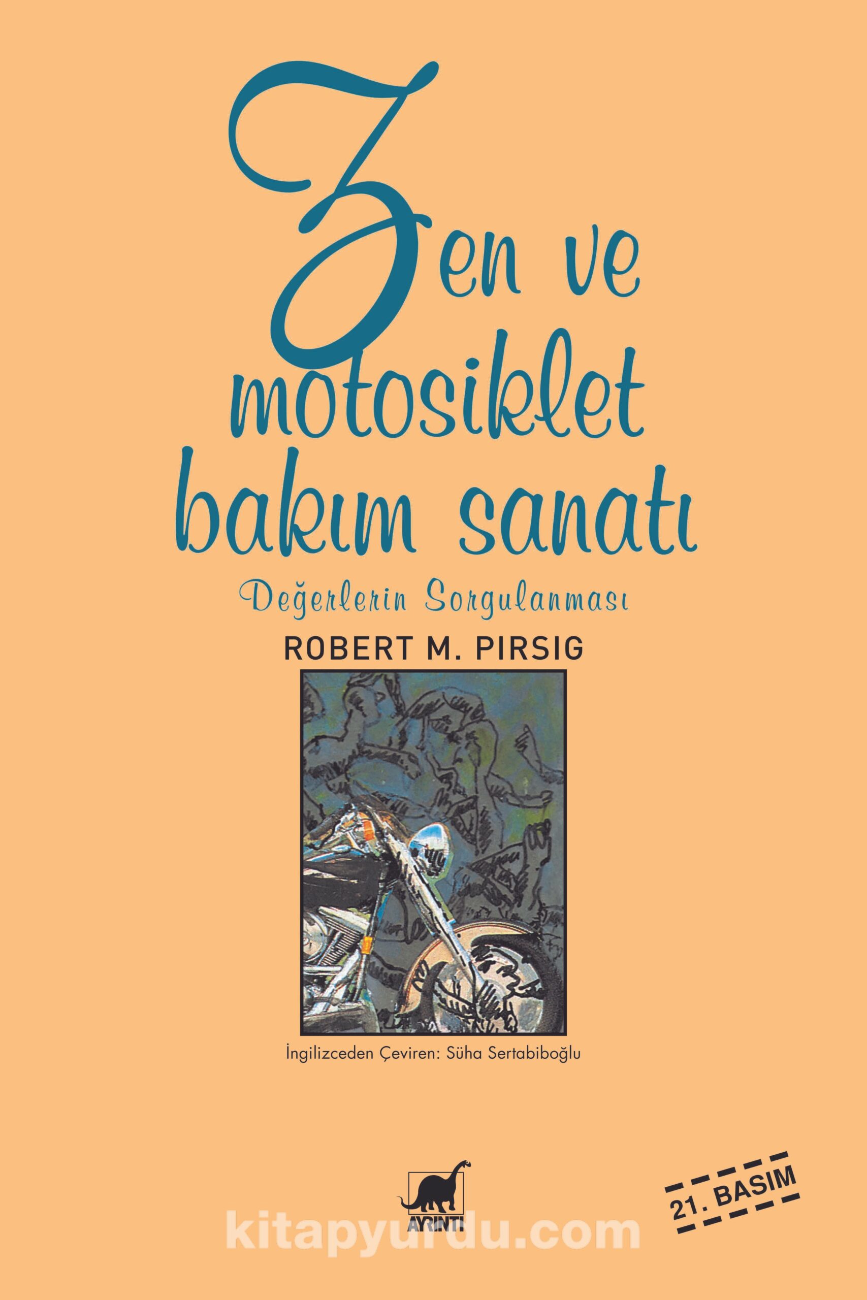 Zen ve Motosiklet Bakım Sanatı & Değerlerin Sorgulanması