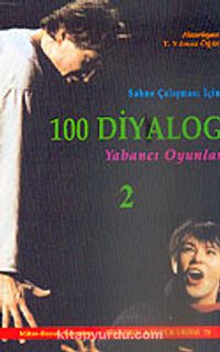 100 Diyalog 2: Sahne Çalışması İçin Yabancı Oyunları