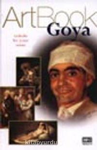 Art Book Goya/Tutkulu Bir İroni Ustası