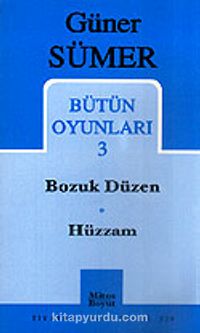 Bütün Oyunları 3 / Bozuk Düzen - Hüzzam