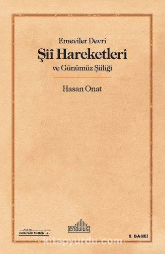 Emeviler Devrî Şiî Hareketleri ve Günümüz Şiîliği