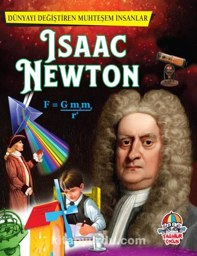 Isaac Newton / Dünyayı Değiştiren Muhteşem İnsanlar