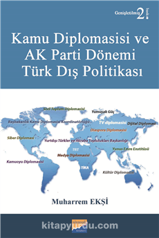 Kamu Diplomasisi ve Ak Parti Dönemi Türk Dış Politikası