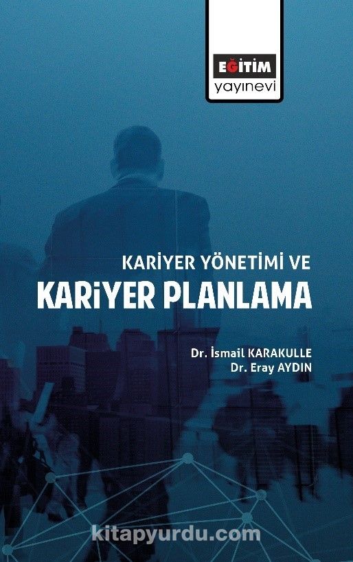 Kariyer Yönetimi ve Kariyer Planlama