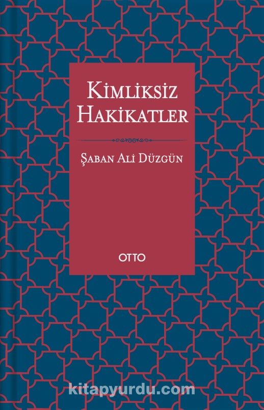 Kimliksiz Hakikatler