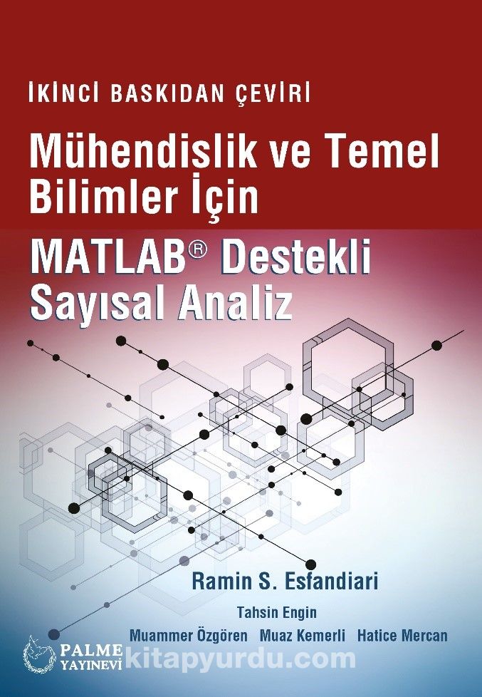 Mühendislik ve Temel Bilimler İçin Matlab Destekli Sayisal Analiz