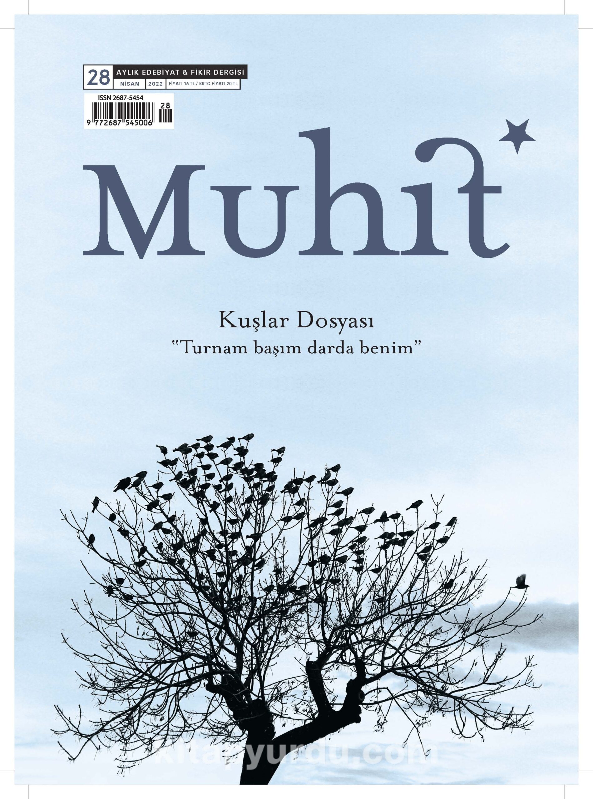 Muhit Aylık Edebiyat Fikir Dergisi Sayı:28 Nisan 2022