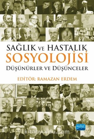 Sağlık ve Hastalık Sosyolojisi & Düşünürler ve Düşünceler