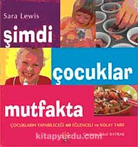 Şimdi Çocuklar Mutfakta (Mutfak Önlüğü Hediyeli)