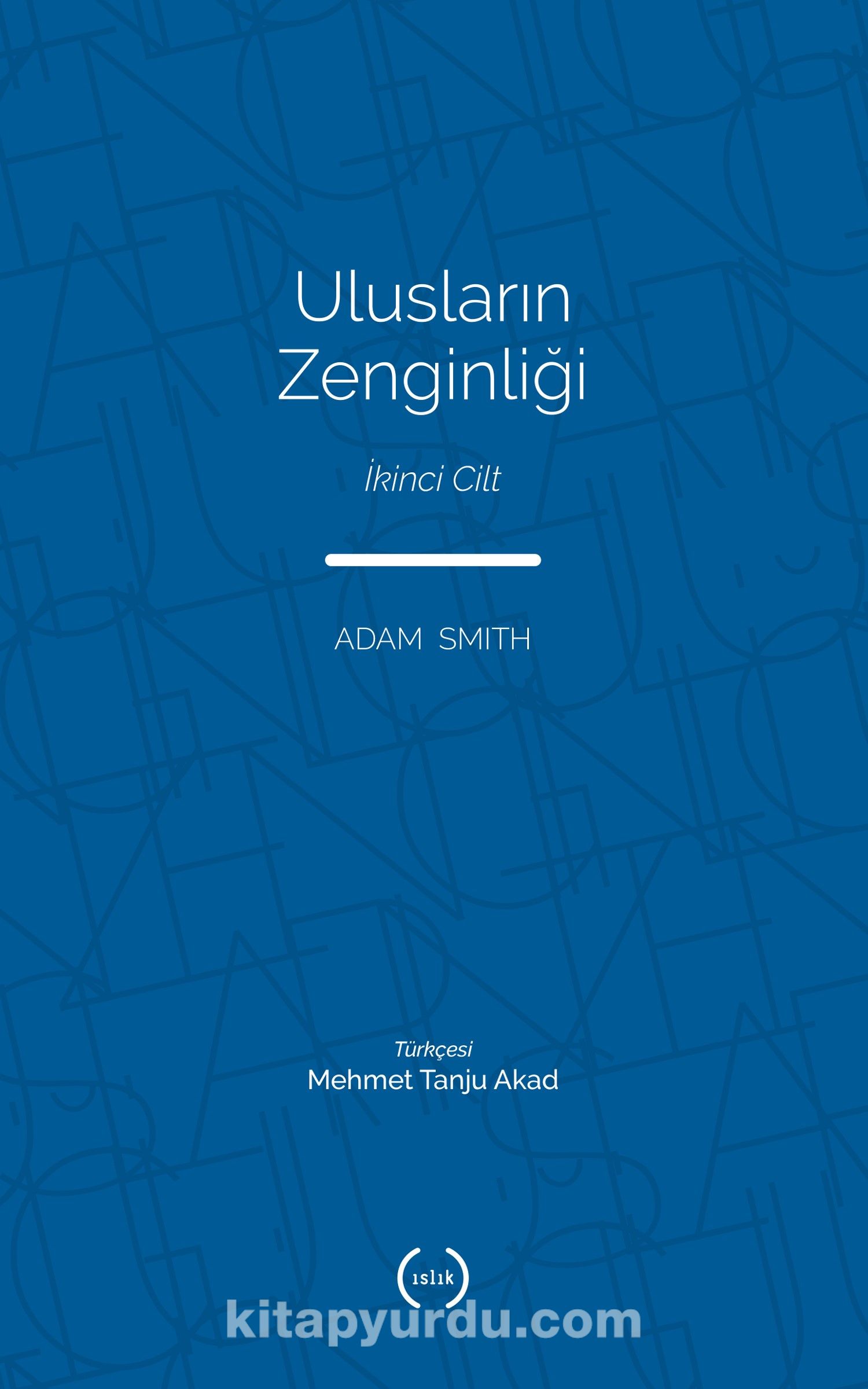 Ulusların Zenginliği (Tam Metin) (2. Cilt)