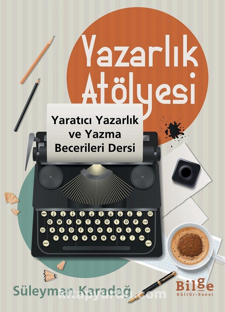 Yazarlık Atölyesi & Yaratıcı Yazarlık ve Yazma Becerileri Dersi