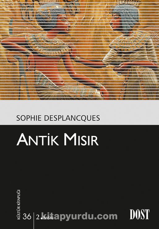 Antik Mısır (Kültür Kitaplığı 36)