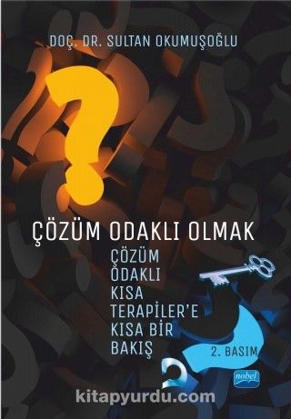 Çözüm Odaklı Olmak & Çözüm Odaklı Kısa Terapiler’e Kısa Bir Bakış