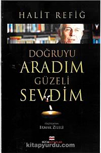 Doğruyu Aradım Güzeli Sevdim