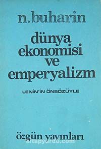 Dünya Ekonomisi ve Emperyalizm (Lenin'in Önsözüyle)