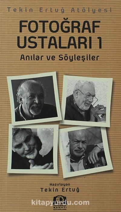 Fotoğraf Ustaları 1 & Anılar ve Söyleşiler